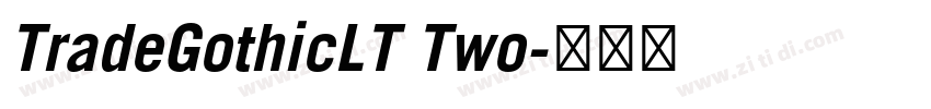 TradeGothicLT Two字体转换